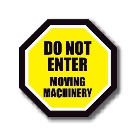 Ergomat 30in OCTAGON SIGNS - Do Not Enter Moving Machinery DSV-SIGN 900 #1079 -UEN